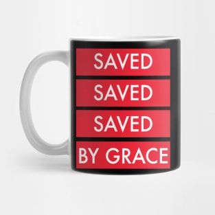 Saved by grace Mug